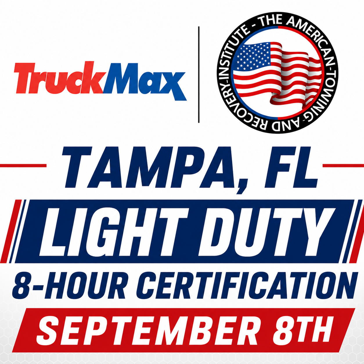 Tampa, FL - Light Duty 8-Hour Certification 1 Tampa, FL - Light Duty 8-Hour Certification